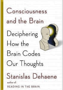 Consciousness and the Brain Deciphering How the Brain Codes Our Thoughts